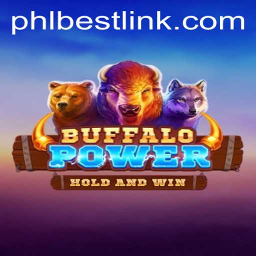 Unveiling BuffaloPower: The Ultimate Gaming Experience with PHLBEST