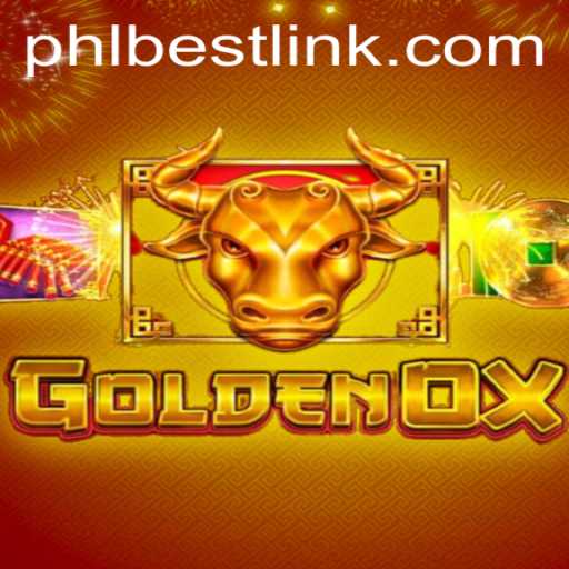 Exploring the Thrills and Strategies of GoldenOx with PHLBEST